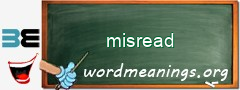 WordMeaning blackboard for misread